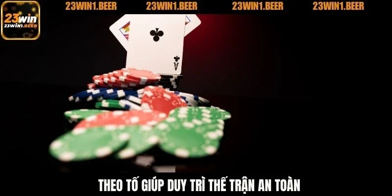 Theo tố giúp duy trì thế trận an toàn